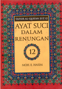 Image of Ayat Suci Dalam Renungan; Tafsir al-Qur'an Juz 12